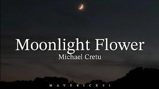 Moonlight Flower LYRICS by Michael Cretu 