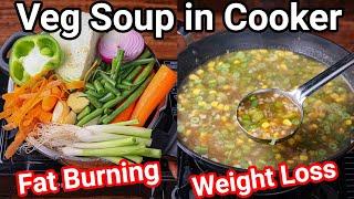 Healthy Veg Soup in Cooker  Ultimate Fat Burning Weight loss Vegetable Soup from Kitchen Scrap