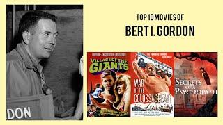 Bert I. Gordon   Top Movies by Bert I. Gordon Movies Directed by  Bert I. Gordon