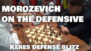 Morozevich on the defensive  Keres defense  World blitz