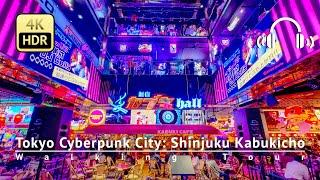 Tokyo Cyberpunk City Shinjuku Kabukicho Walking Tour - Japan 4KHDRBinaural