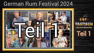 Teil 1 German Rum Festival GRF Berlin 2024  Die Stände stellen sich vor