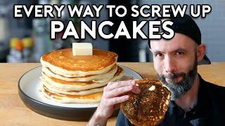 Every Way To Screw Up Pancakes  Botched by Babish