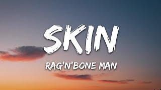 RagnBone Man - Skin Lyrics