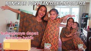 Bongkar Paketan Dari Indonesia  Bahagianya Dapat Kiriman Batik