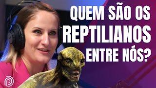 SOMOS GOVERNADOS POR REPTILIANOS??? - Cintia Camerin