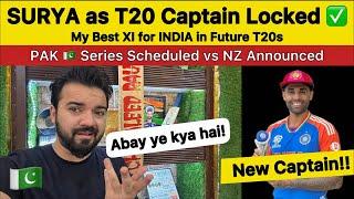 SKY as T20 Captain vs SL Confirmed IND best Xi for T20s  PAK  Schedule of NZ Tour announced