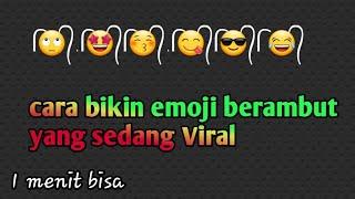 cara bikin emoji berambut