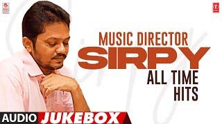 Music Director Sirpy All Time Hits Jukebox  Selected Sirpy Tamil Songs  Tamil Hits