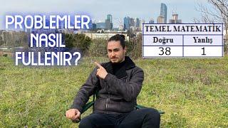 PROBLEMLER NASIL FULLENİR ?  GENEL TAVSİYELER  YKS TYT AYT MSÜ