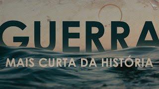 A Guerra mais curta da História - Curiosity #2