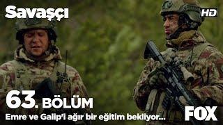 Emre ve Galipi ağır bir eğitim bekliyor... Savaşçı 63. Bölüm