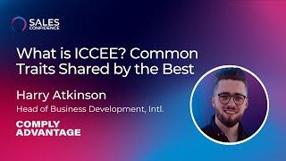 What is ICCEE? Common Traits Shared by the Best  Harry Atkinson ComplyAdvantage