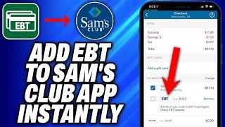 How To Add EBT To Sams Club App Instantly 2024 - Easy Fix