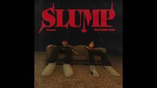 NxxxxxS - SLUMP Feat. Freddie Dredd