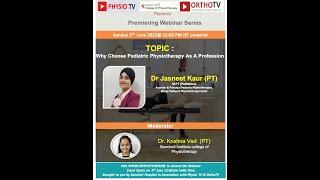 Physio TV Why Choose Pediatric Physiotherapy As a Profession by Dr Jasneet Kaur