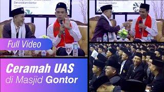 FULL VIDEO Ceramah UAS di Masjid Gontor bersama Santri dan Guru Gontor