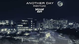 Rnbstylerz - Another Day Deluxe Edit