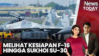 Melihat Kesiapan F-16 hingga Sukhoi SU-30 yang akan Bermanuver di Langit Monas - iNews Today 0410