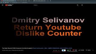  How to Return Dmitry Selivanov Youtube Dislike Count Back