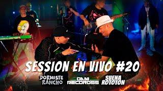 Dormiste Rancho Ft. Suena Rototon  Session EN VIVO #20