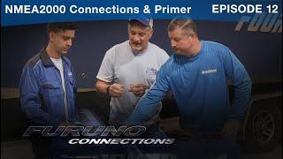 Furuno Connections - Episode 12 - NMEA2000 Connections & Primer