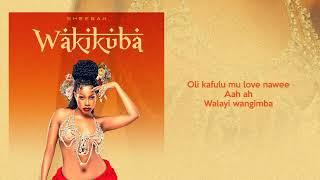 Sheebah - Wakikuba Official Lyric Video