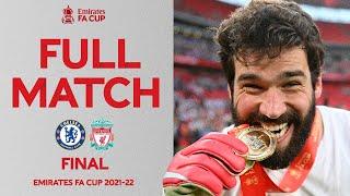 FULL MATCH  Chelsea v Liverpool  Final  Emirates FA Cup 2021-22