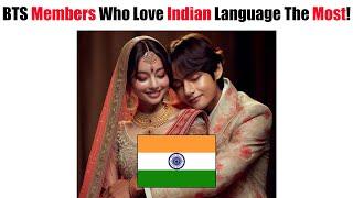 BTS Members Who Love Indian Language The Most…