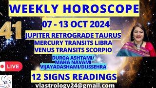 WEEKLY HOROSCOPES 07-13 OCT 2024 Astrological Guidance for All 12 Signs by VL #weeklyhoroscope