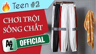 Teen #2 Đã muốn trội thì phải thật chất