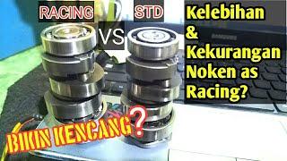 KELEBIHAN DAN KEKURANGAN NOKEN ASCAMSHAFT RACING  MENAMBAH TENAGA TAPI..?