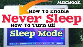 How To Turn OFF Sleeping  on MacBook ProAirMini? How To stop sleepingEnable Never Sleep Mode?