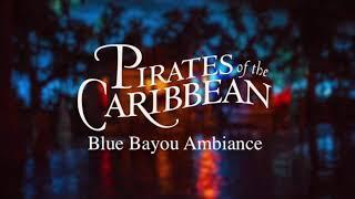 Pirates of the Caribbean - Blue Bayou Ambiance