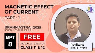 Magnetic Effect of Current - Part 1Brahmastra Test Series#neet2025