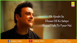 Ek Ajnabi Sa - Sayad Yahi To Pyar Hai Lyrics by Adnan Sami Lata Mangeshkar  Lucky Hd 