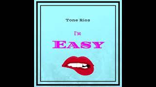 Tone Rios - Im Easy Original Mix