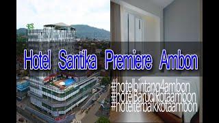 Hotel Santika Premiere Ambon baru bintang 4 di kota Ambon