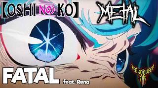 GEMN - Fatal Oshi no Ko 2 OP feat. Rena【Intense Symphonic Metal Cover】