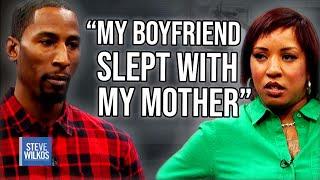Boyfriend Cheated With My Mother  The Steve Wilkos Show
