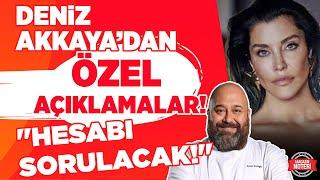 ÇOK ÖZEL AÇIKLAMALAR Somer Şef Neden Deniz Akkayanın Kızını Ziyaret Etti? Hesabı Sorulacak