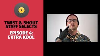 Staff Selects - Episode 4 Extra Kool