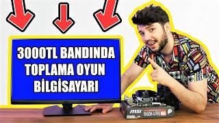 3000 TL BANDINDA EN İYİ TOPLAMA OYUN BİLGİSAYARI