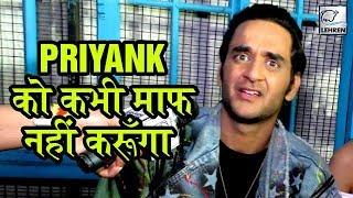 Vikas Gupta EXPOSES Priyank Sharmas Real Face SHOCKING Interview