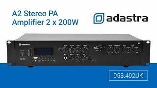 Adastra A2 Stereo PA Amplifier 2 x 200W - 953.402UK