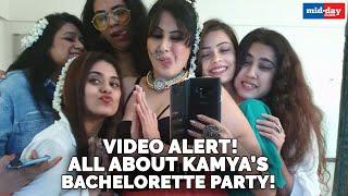 Kamya Panjabi’s bachelorette Party Was All About Fun Check Out The Video