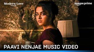 Paavi Nenjae  Music Video  Modern Love Chennai  Ilaiyaraaja  Prime Video India