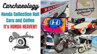 Carchaeology American Honda Collection Hall Cars and Coffee