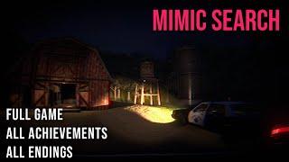 Mimic Search  Full Game  All Achievements  Endings