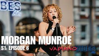 Morgan Munroe  Represent Live Performance  SBTV Live S1 EP06 #VapianoVibes